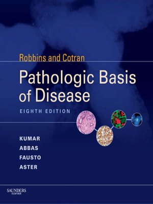 cover image of Robbins & Cotran Pathologic Basis of Disease